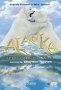 Alaska - Spirit of the Wild (Large Format)