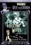 Foolish Wives / The Man You Loved to Hate