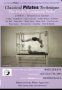 Classical Pilates Technique: The Studio Equipment Series (2-DVD Set: Cadillac; Small Barrel; Spine Corrector; Ladder Barrel; Pedi-Pole; The Wall; High Chair; Wunda Chair; Magic Circle; Foot Corrector; Magic Square; Toe Corrector; Sand Bag; Push Up Handles)